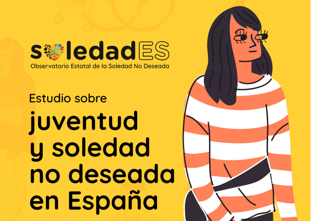 Estudio sobre Juventud y soledad no deseada en España